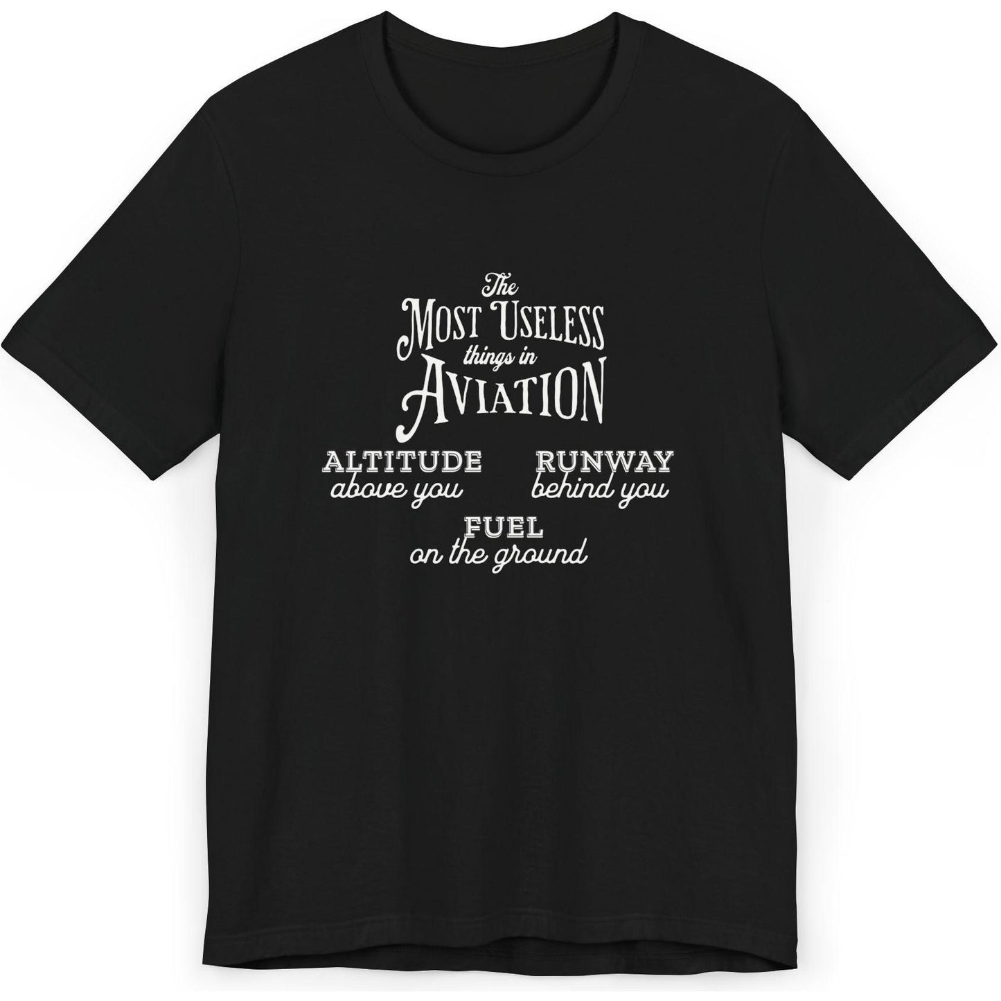The Most Useless Things In Aviation - pilot's T-Shirt
