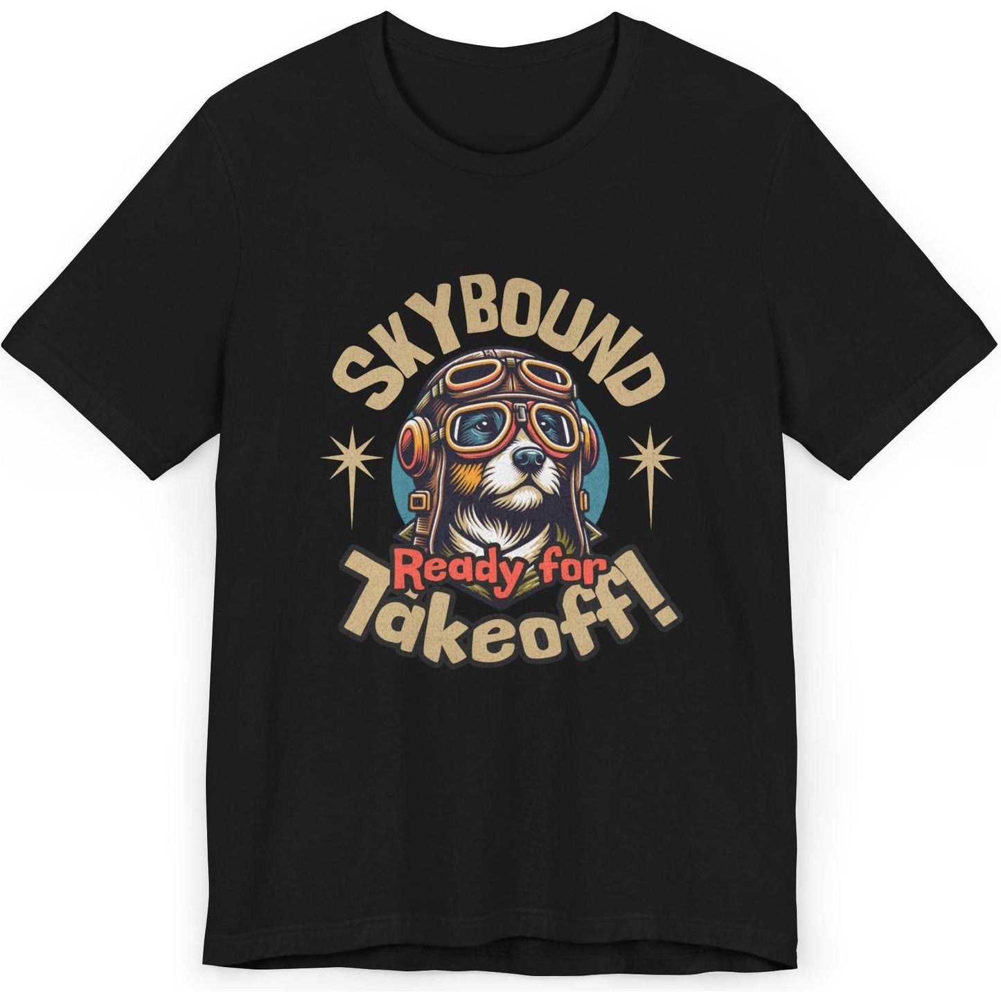 Skybound Pup, Ready For Takeoff - pilot's T-Shirt