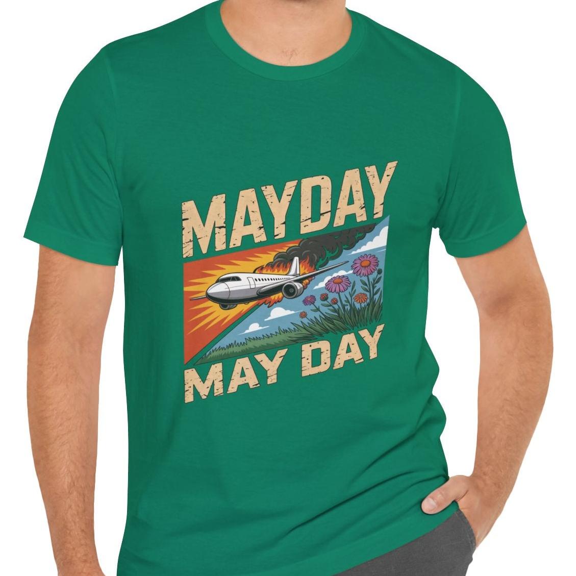 Mayday or May Day - aviation T-Shirt