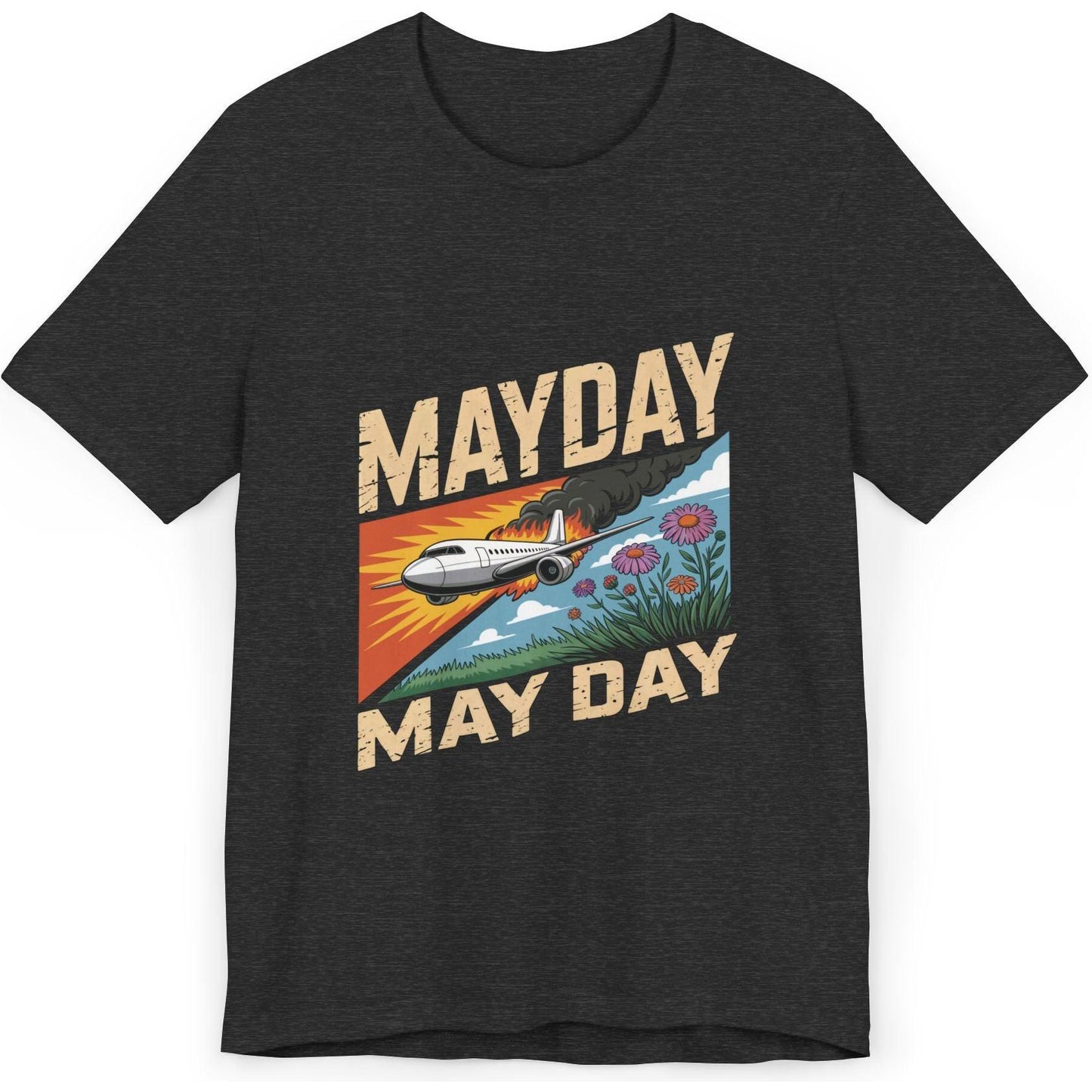 Mayday or May Day - aviation T-Shirt