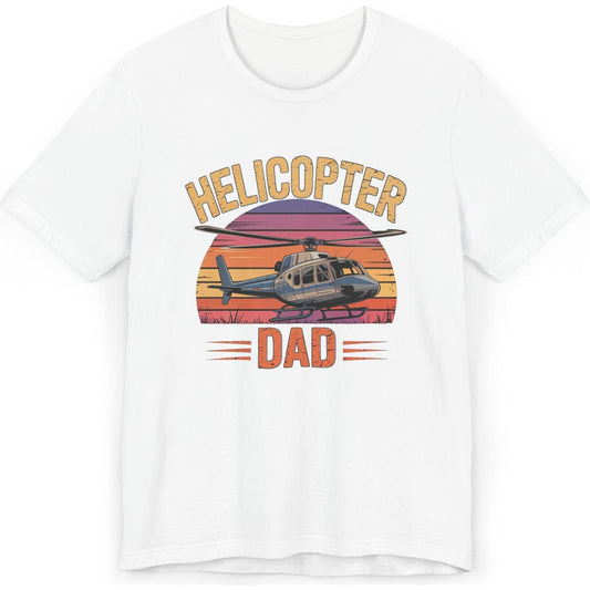 Helicopter Dad - dad pilot's T-Shirt