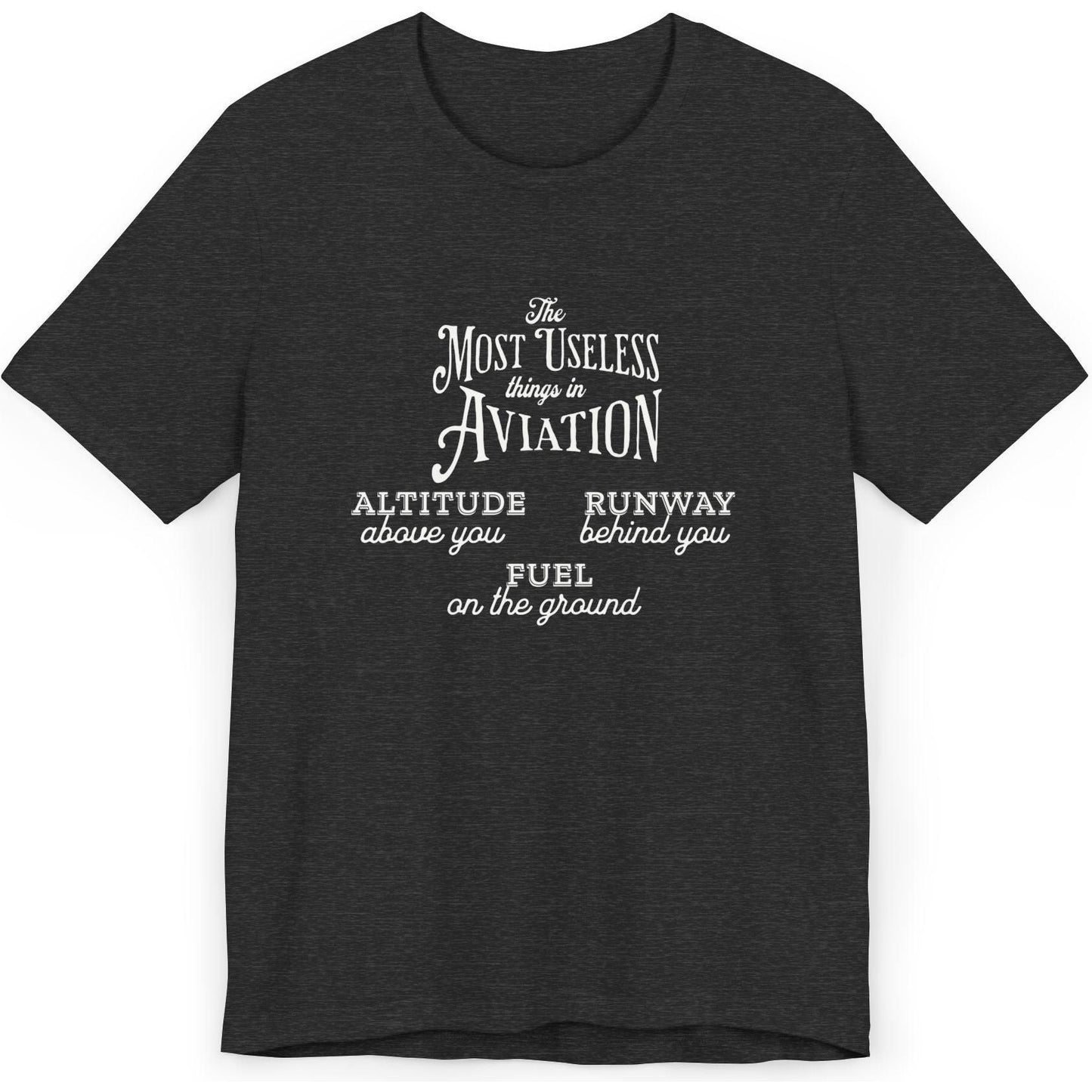 The Most Useless Things In Aviation - pilot's T-Shirt