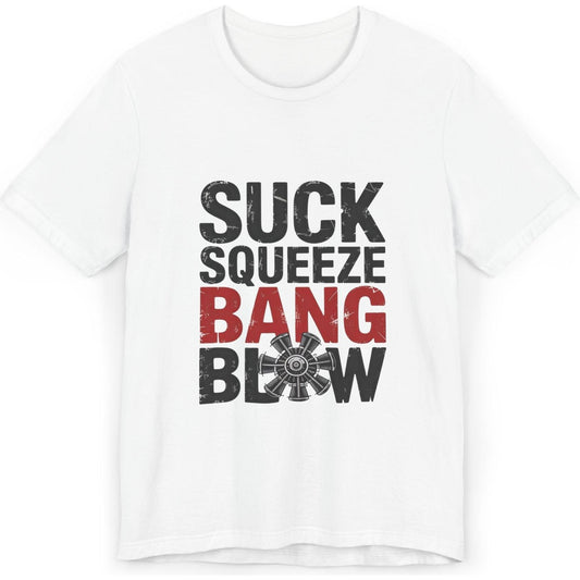 Suck Squeeze Bang Blow radial engine - aviation T-Shirt