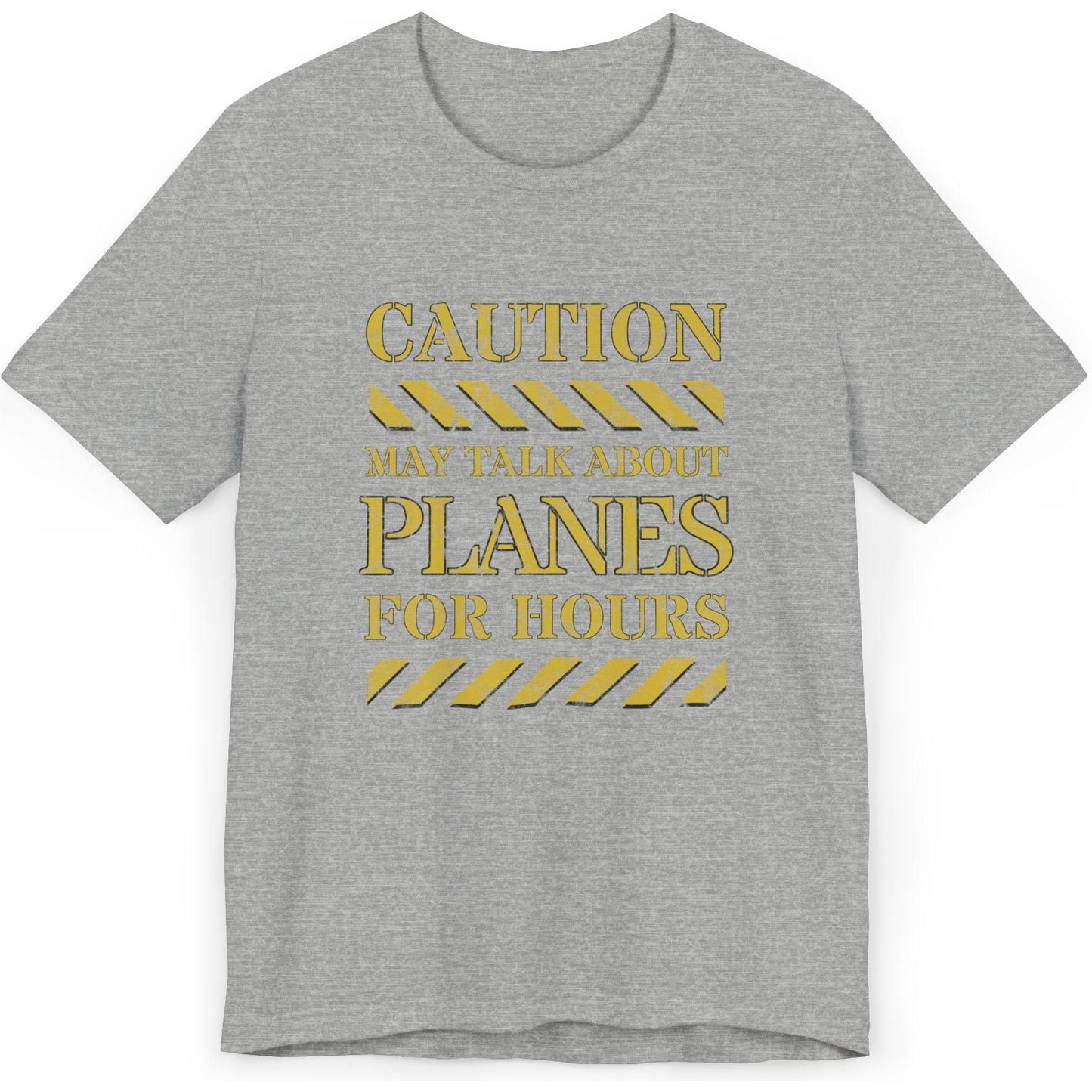 Caution, May Talk About Planes For Hours - aviation fan's T-Shirt
