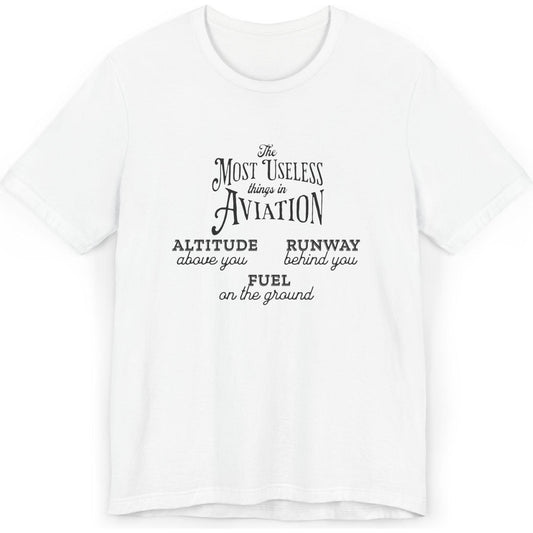 The Most Useless Things In Aviation - pilot's T-Shirt