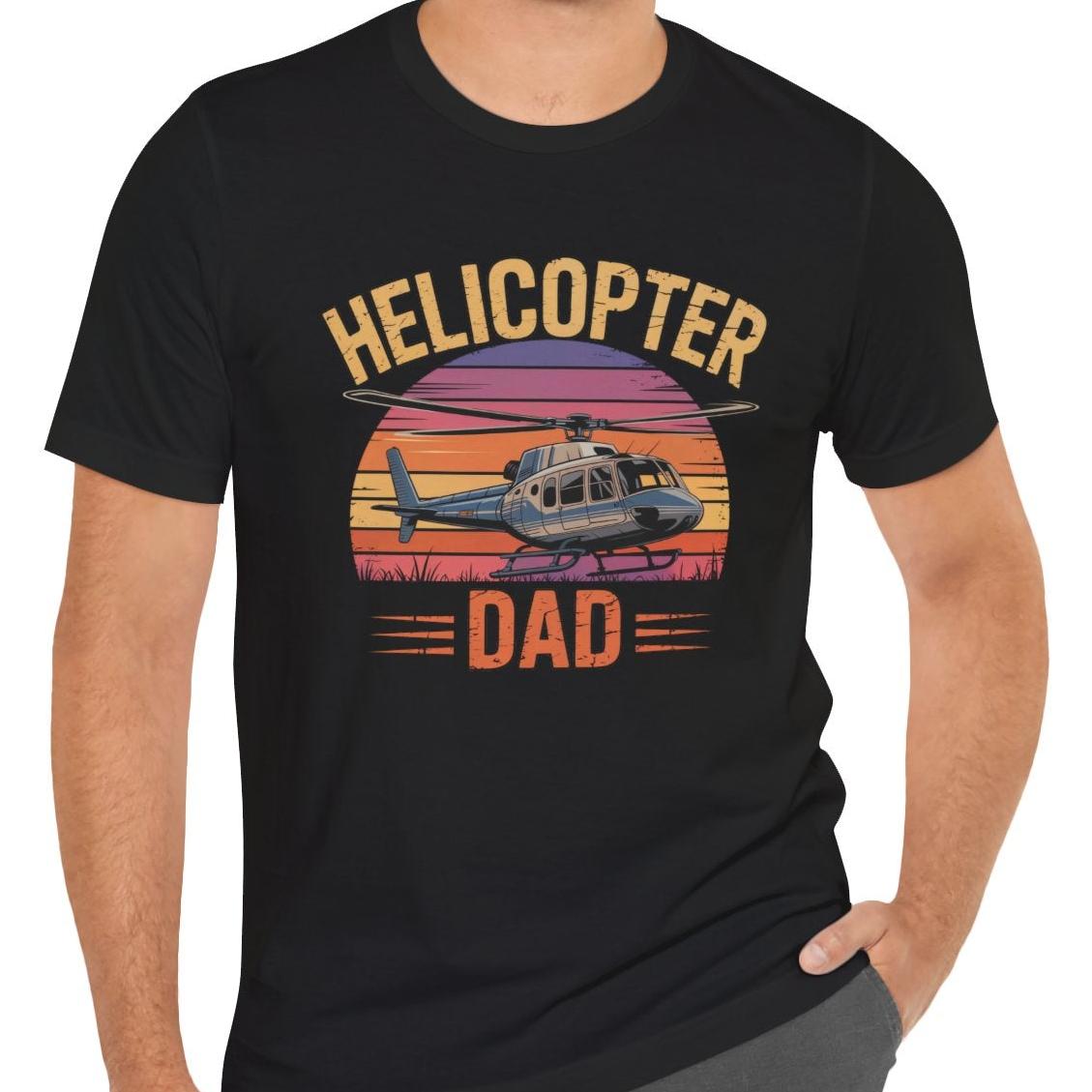 Helicopter Dad - dad pilot's T-Shirt
