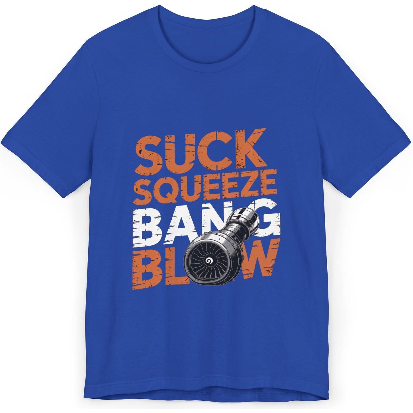 Suck Squeeze Bang Blow jet engine - aviation T-Shirt