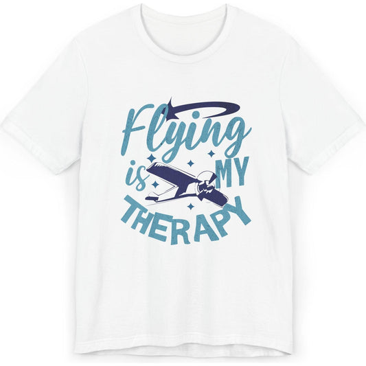 Flying Is My Therapy - pilot's T-Shirt