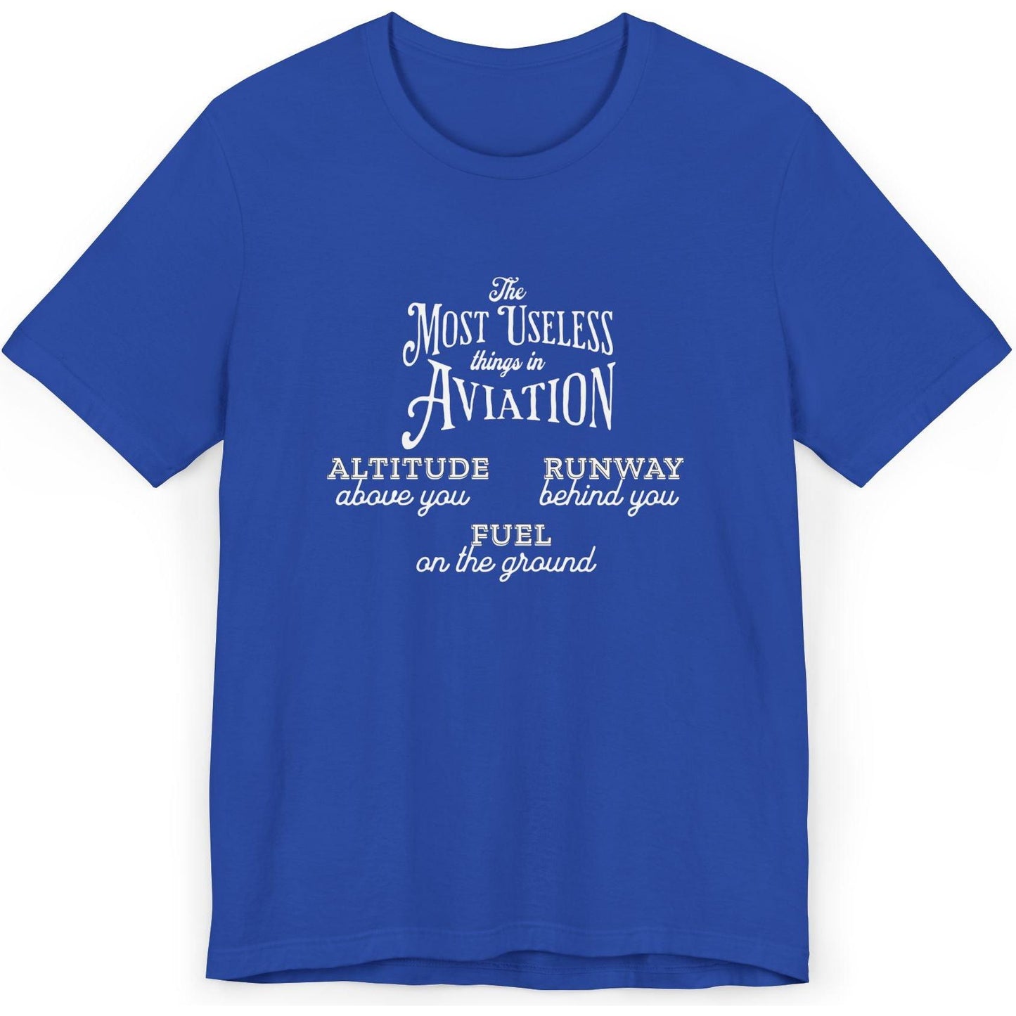 The Most Useless Things In Aviation - pilot's T-Shirt
