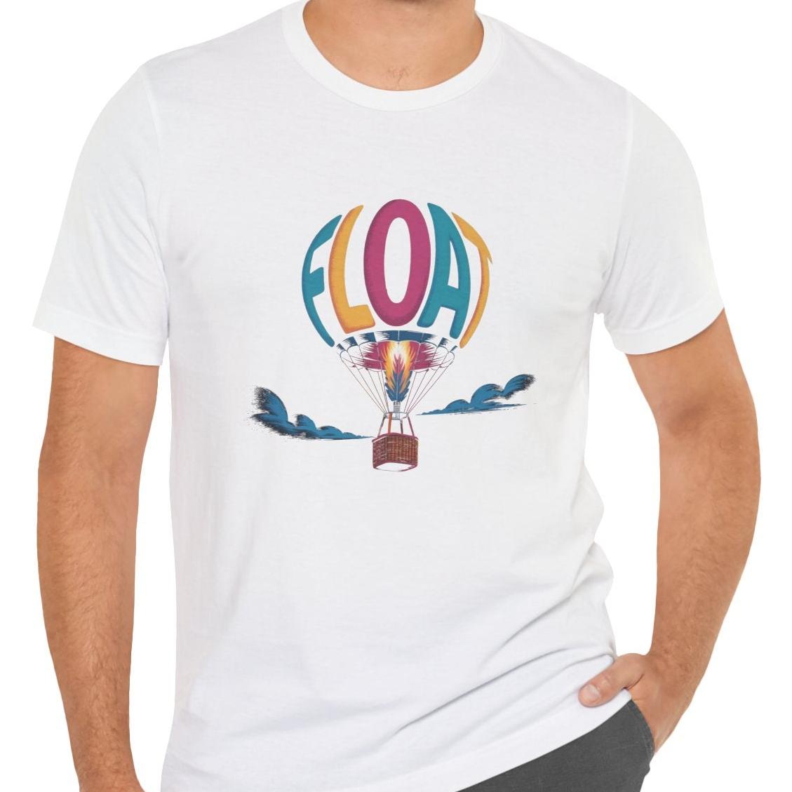 Float - hot air balloon pilot's unisex T-Shirt