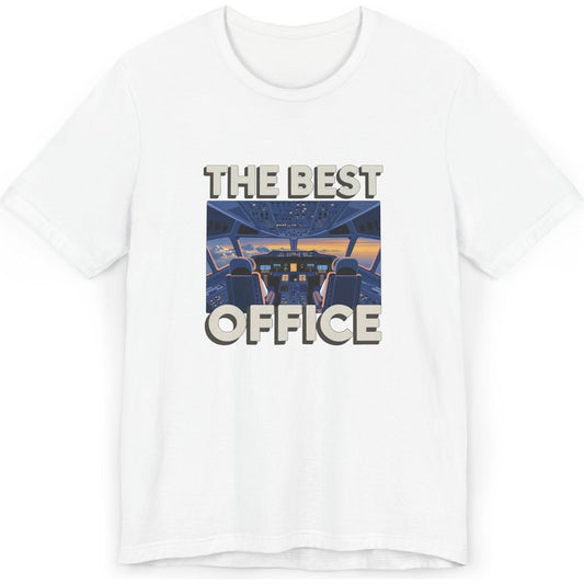 The Best Office (is the cockpit) - pilot's T-Shirt