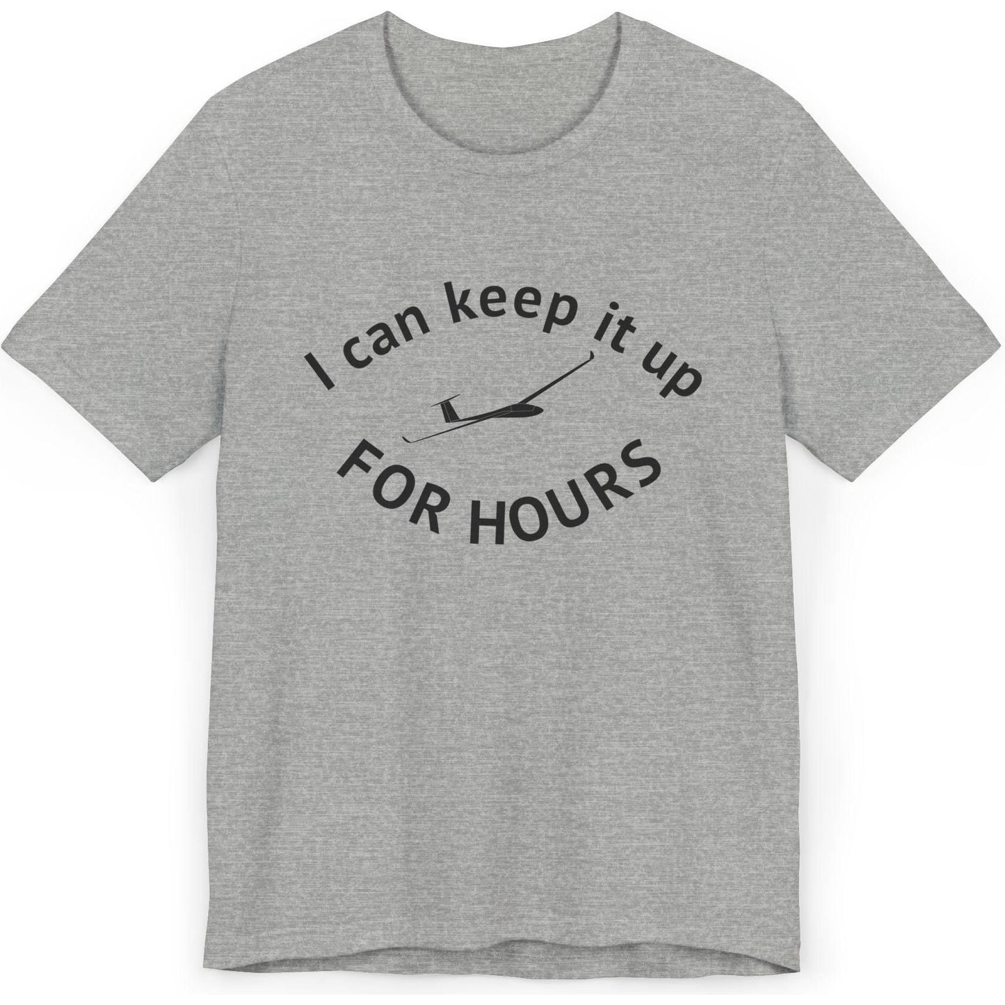 I can keep it up for hours - glider pilot's T-Shirt