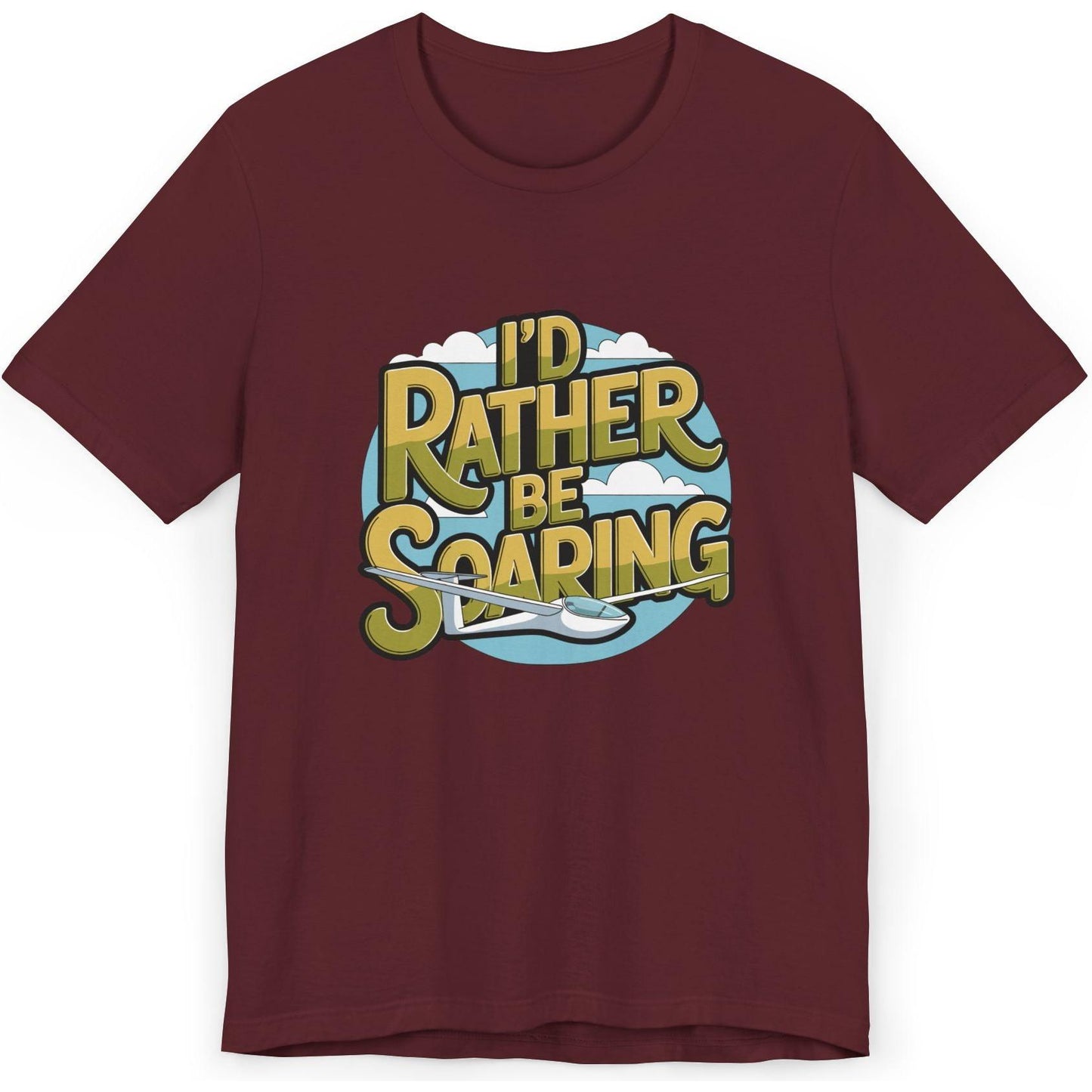 I'd Rather Be Soaring - glider pilot's T-Shirt