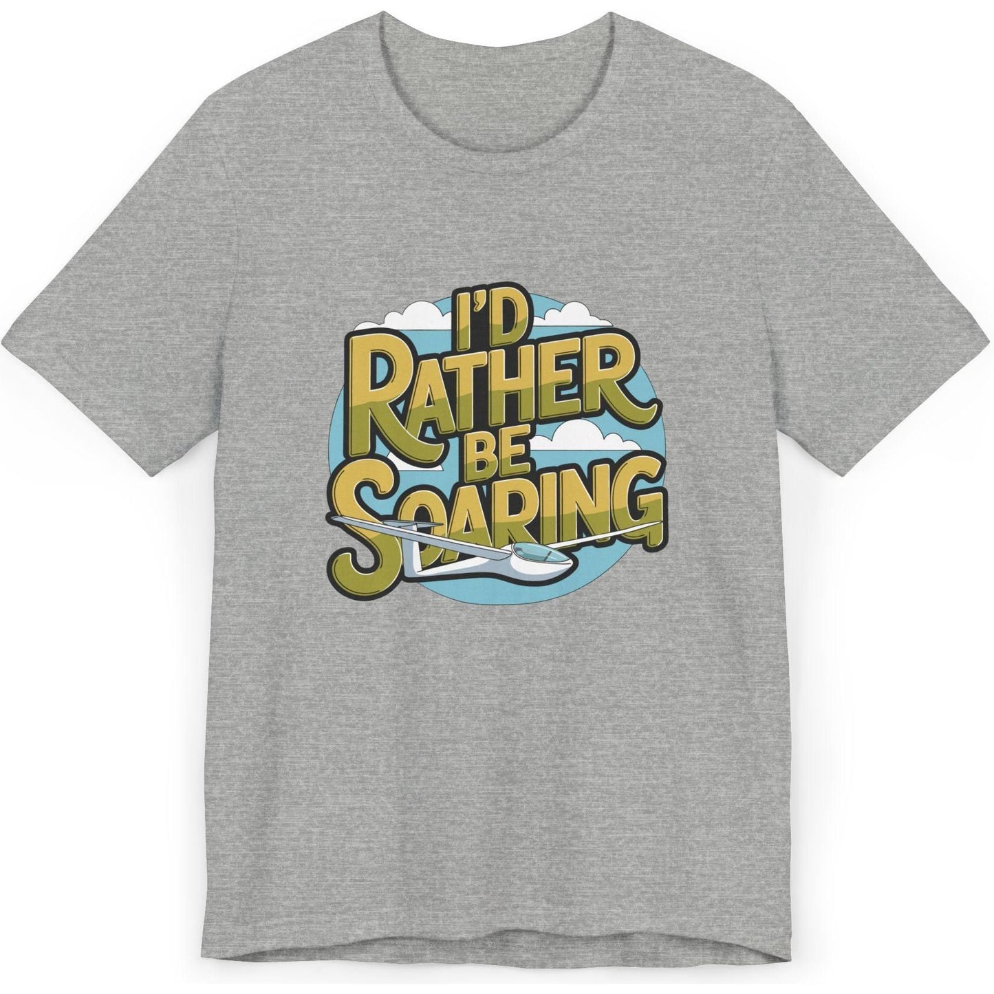 I'd Rather Be Soaring - glider pilot's T-Shirt