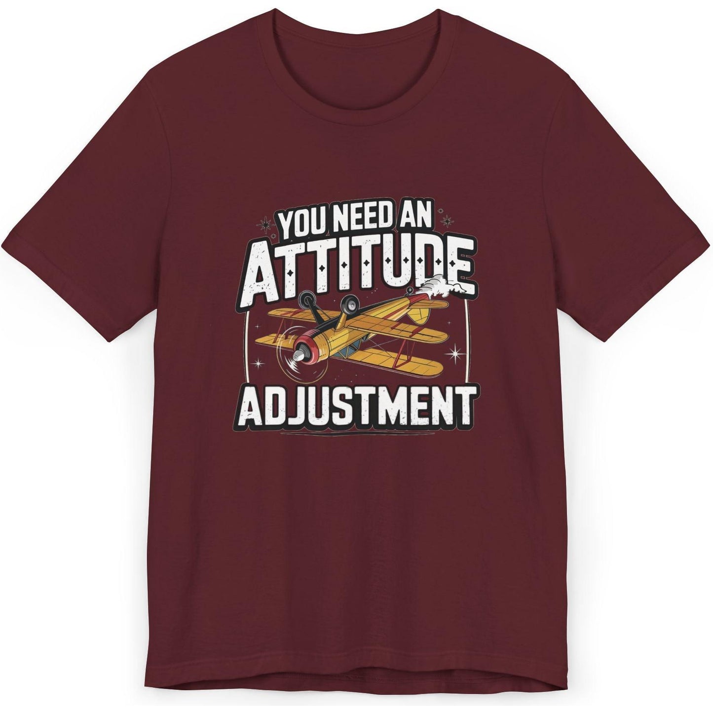You Need An Attitude Adjustment - aviation T-Shirt
