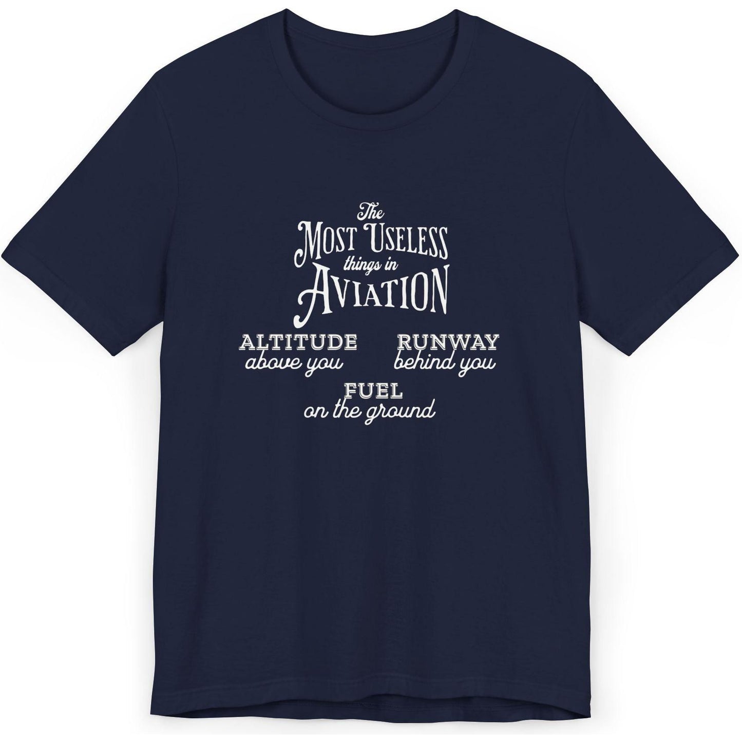 The Most Useless Things In Aviation - pilot's T-Shirt