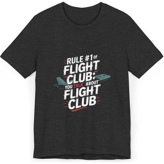 First Rule of Flight Club - aviation T-Shirt