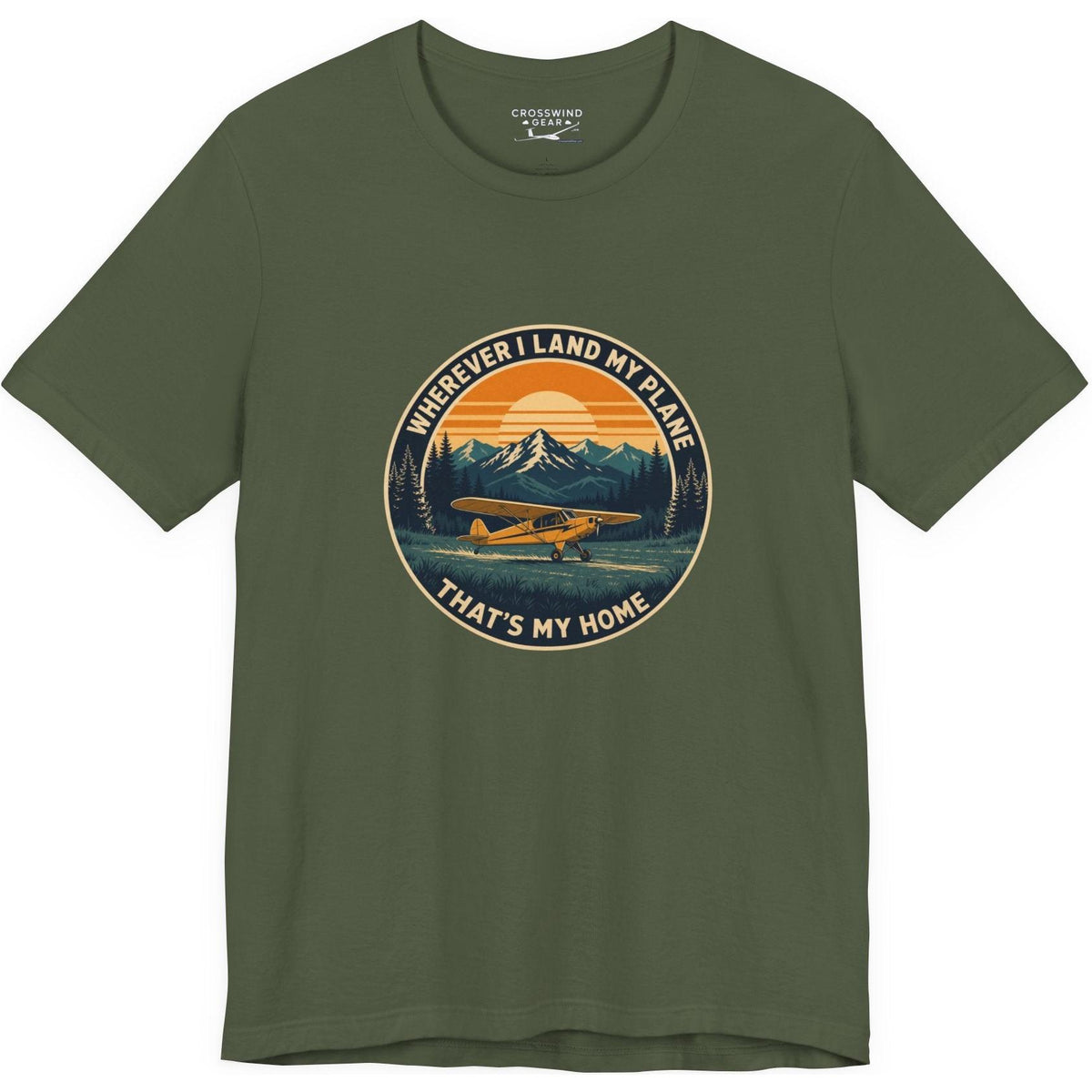 Wherever I Land My Plane, That's My Home – pilot's T-Shirt
