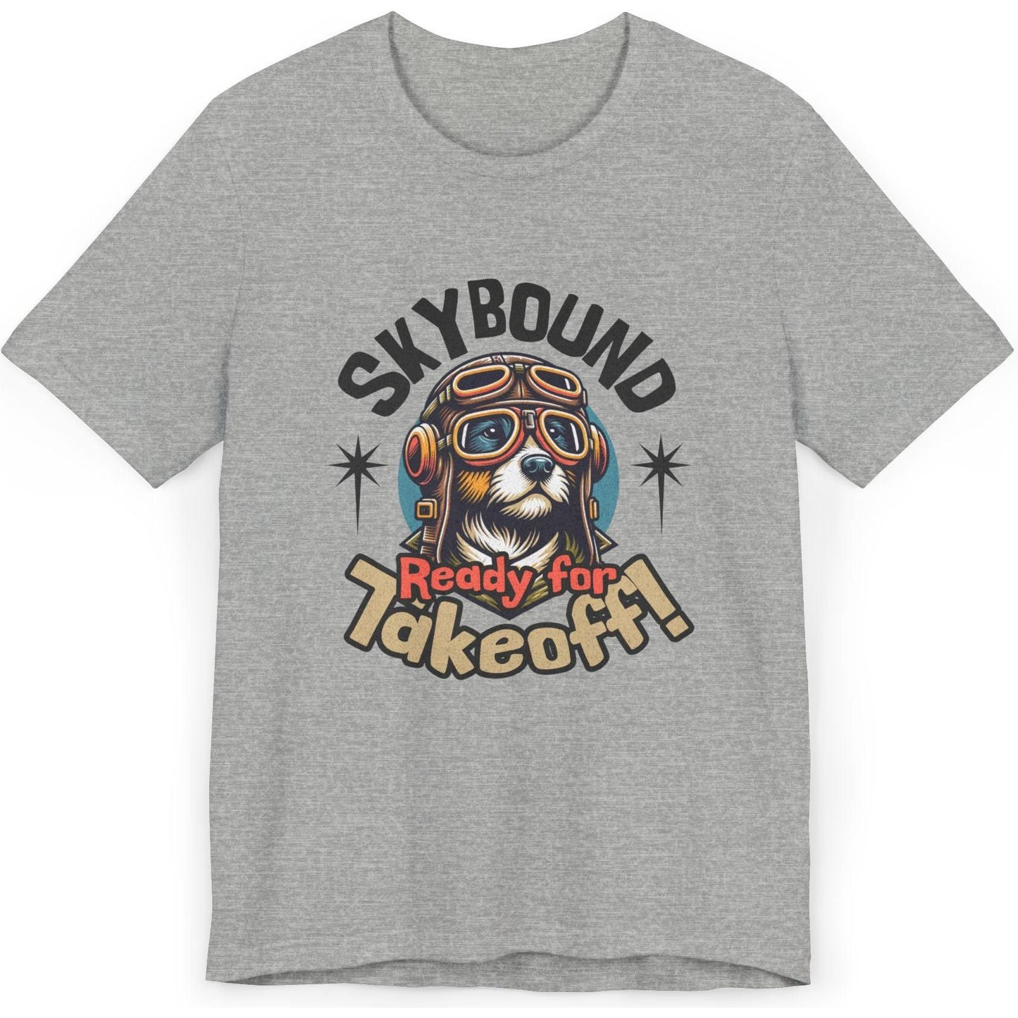 Skybound Pup, Ready For Takeoff - pilot's T-Shirt