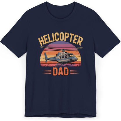Helicopter Dad - dad pilot's T-Shirt