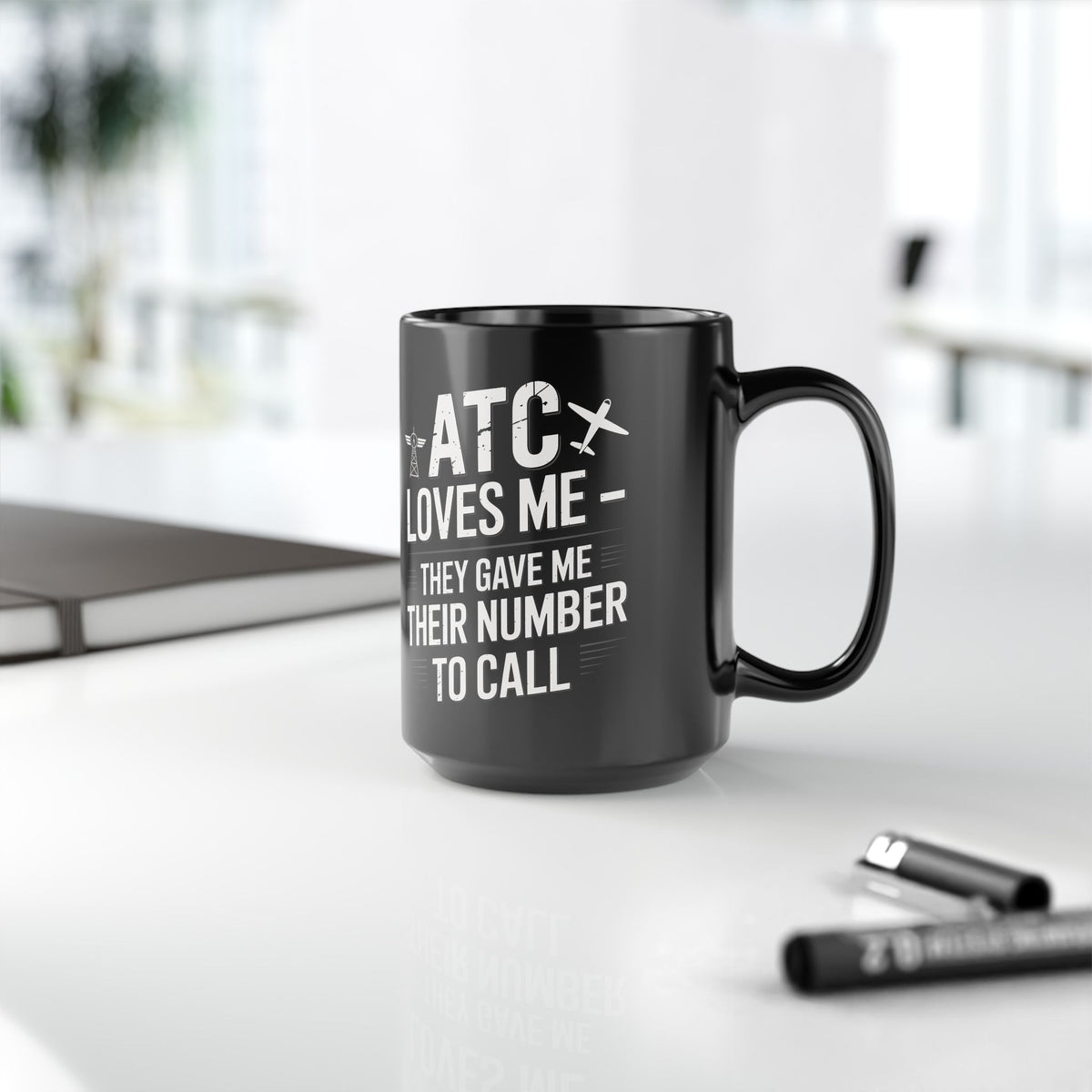 ATC Loves Me - They Gave Me Their Number to Call - pilot's coffee mug