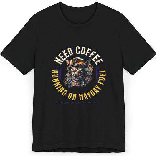 Mayday Fuel Pilot Cat - aviation fan's T-Shirt