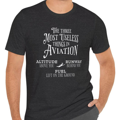 The Most Useless Things In Aviation - pilot's T-Shirt