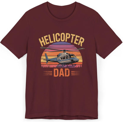 Helicopter Dad - dad pilot's T-Shirt