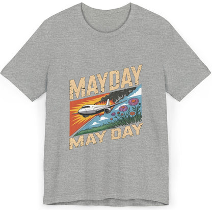 Mayday or May Day - aviation T-Shirt