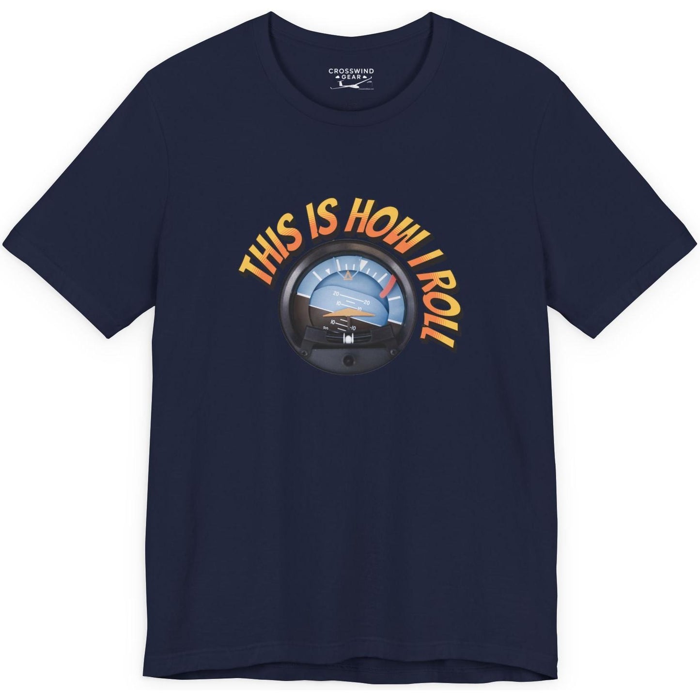 This Is How I Roll - pilot's T-Shirt