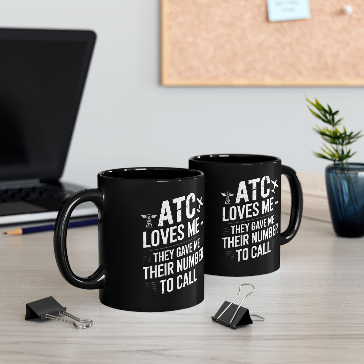 ATC Loves Me - They Gave Me Their Number to Call - pilot's coffee mug