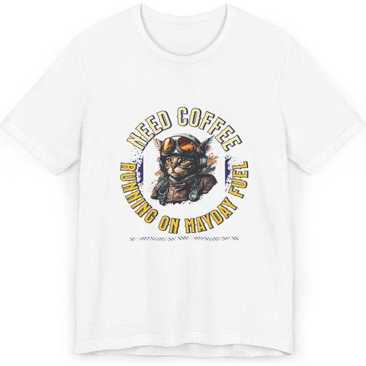 Mayday Fuel Pilot Cat - aviation fan's T-Shirt