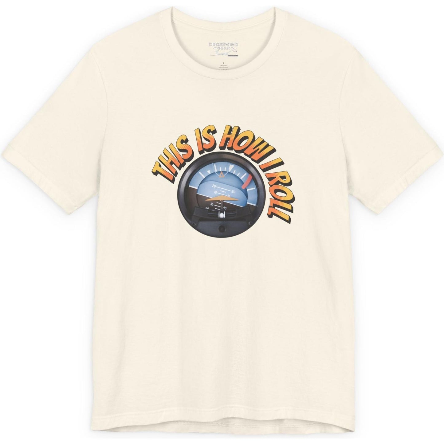 This Is How I Roll - pilot's T-Shirt