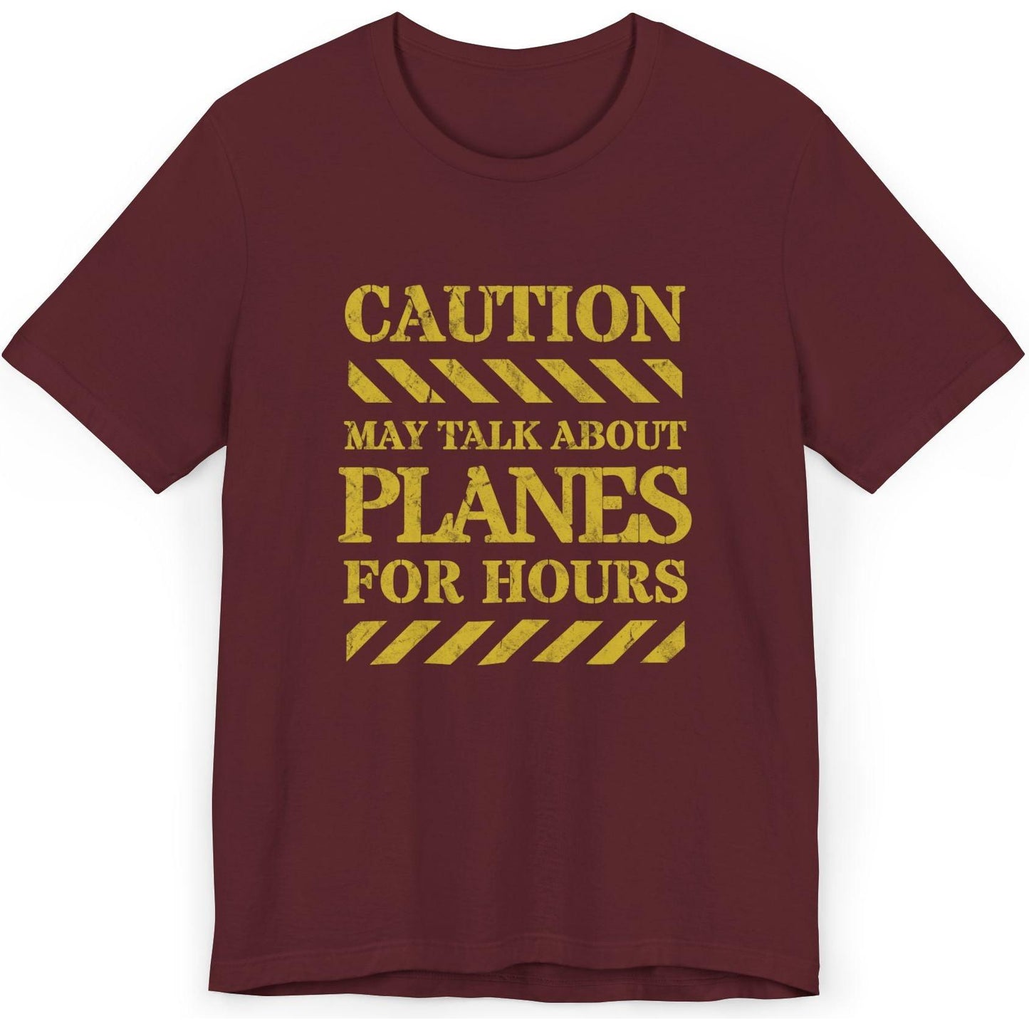 Caution, May Talk About Planes For Hours - aviation fan's T-Shirt