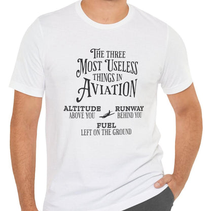 The Most Useless Things In Aviation - pilot's T-Shirt