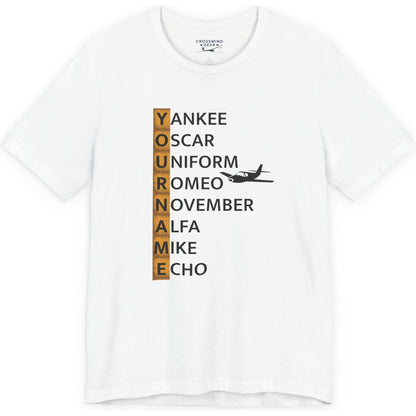 Your Name in NATO Phonetic Alphabet — Personalized Aviation T-Shirt