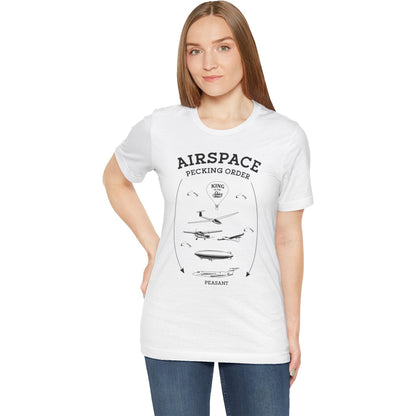 Airspace Pecking Order – Funny Pilot T-Shirt