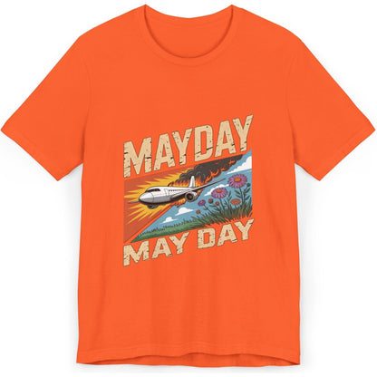 Mayday or May Day - aviation T-Shirt