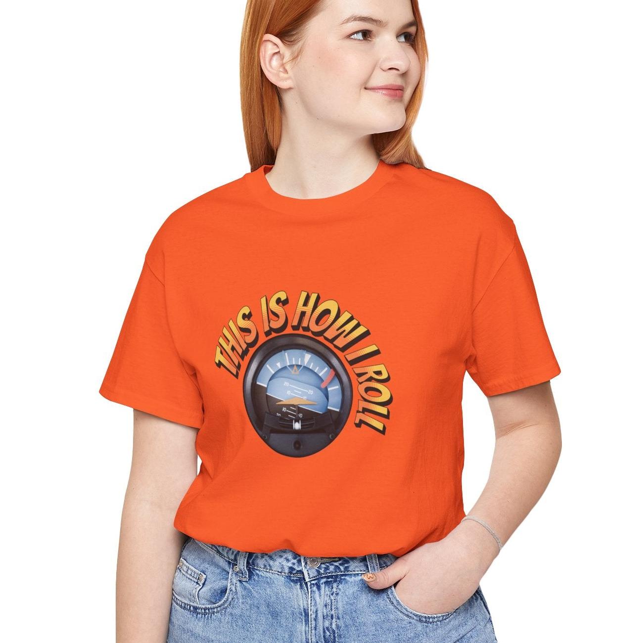 This Is How I Roll - pilot's T-Shirt