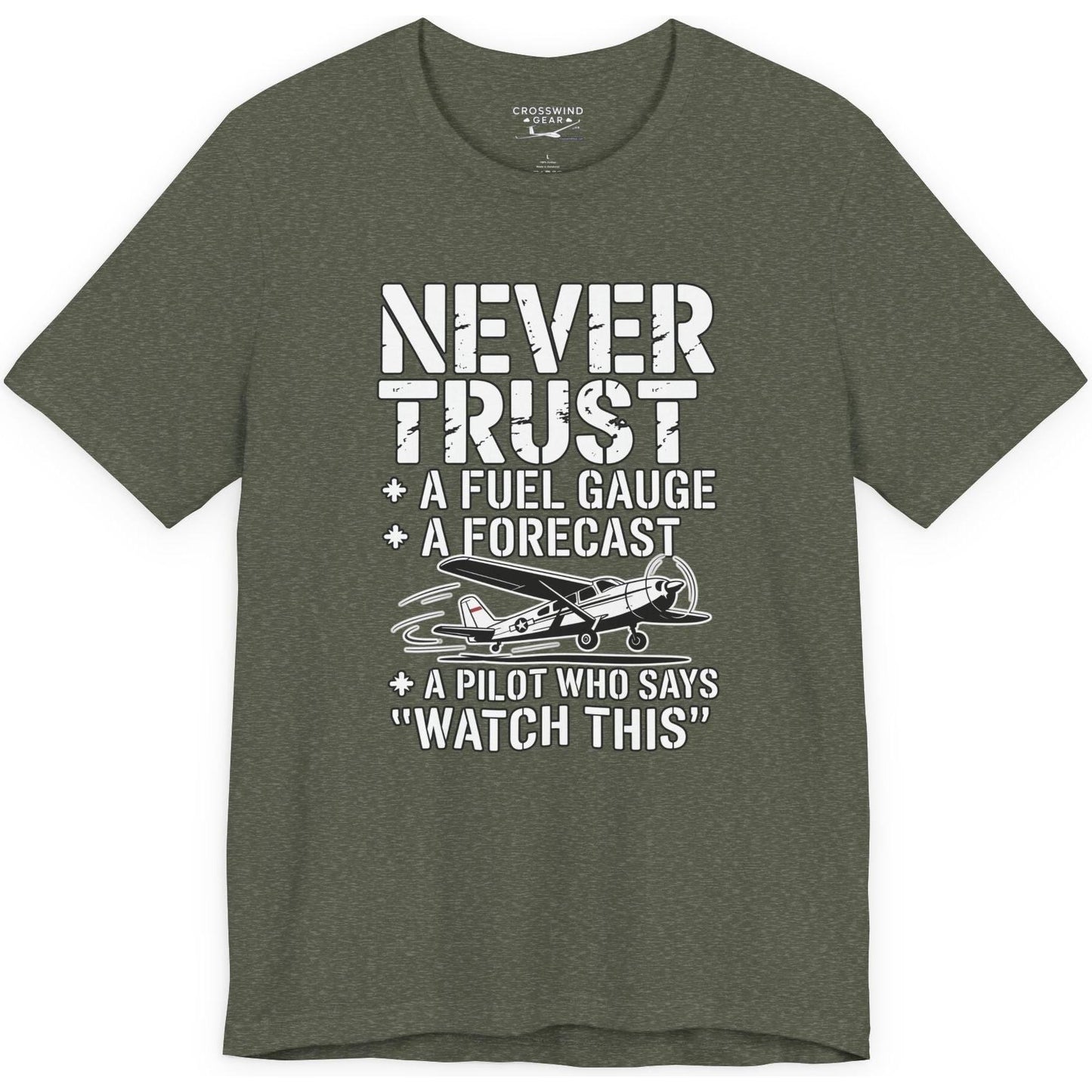 Never Trust a Fuel Gauge – Funny Pilot T-Shirt